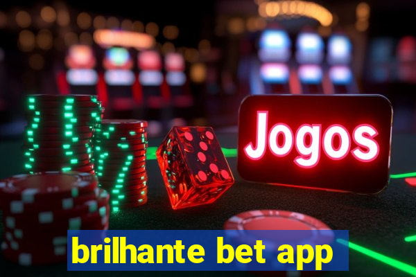 brilhante bet app